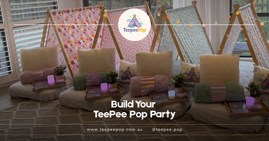 Build Your Dream TeePee Pop Party in Melbourne!